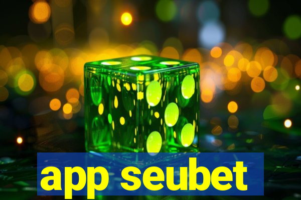 app seubet